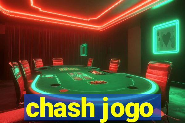 chash jogo